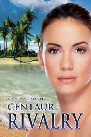 Kniha Centaur Rivalry Nancy Straight