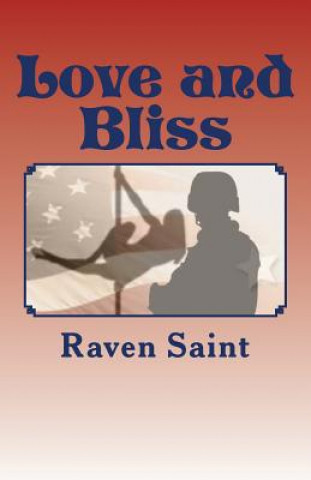 Kniha Love and Bliss Raven Saint