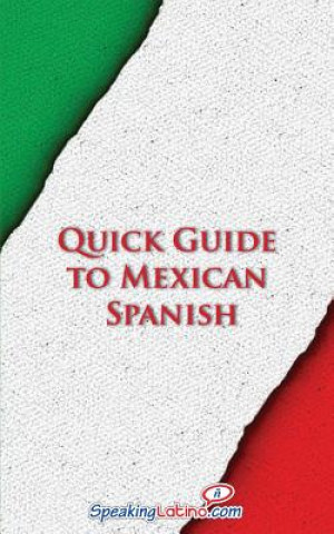 Kniha Quick Guide to Mexican Spanish Language Babel