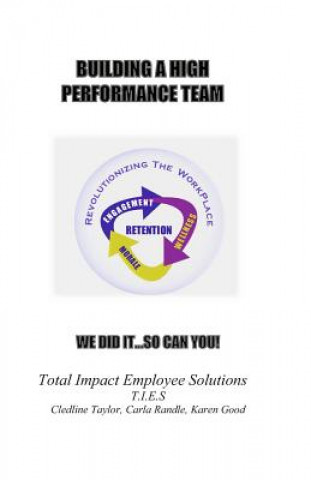 Könyv Building A High Performance Team: We did it... so can you! MS Cledline a Taylor