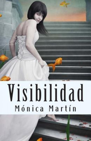 Книга Visibilidad Monica Martin Gomez