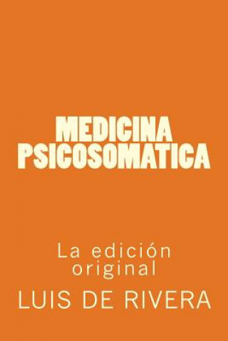 Knjiga Medicina Psicosomatica Dr Luis De Rivera