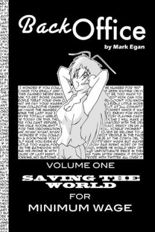 Kniha Back Office: Vol.1: Saving the World for Minimum Wage Mark Egan