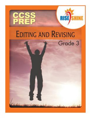 Kniha Rise & Shine CCSS Prep Grade 3 Editing and Revising MS Dana Konopka