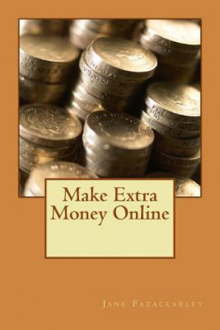 Книга Make Extra Money Online Miss Jane Fazackarley