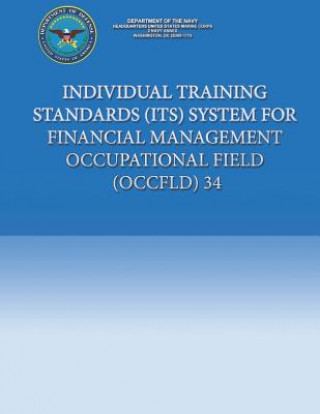 Kniha Individual Training Standards (ITS) System for Financial Management Occupational Field (OCCFLD) 34 Department of the Navy