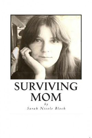 Kniha Surviving Mom: Surviving Mom Sarah Bloch