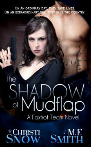 Könyv The Shadow of Mudflap Christi Snow