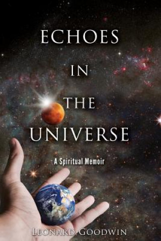 Książka Echoes In The Universe: A Spiritual Memoir Leonard Goodwin