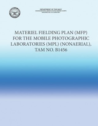 Carte Materiel Fielding Plan (MFP) for the Mobile Photographic Laboratories (MPL) (NonAerial), TAM No. B1456 U S Marine Corps
