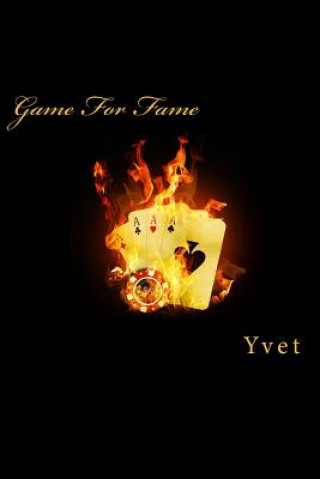 Kniha Game For Fame Yvet