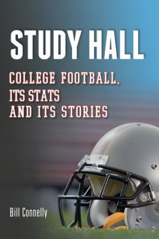 Kniha Study Hall: College Football, Its Stats and Its Stories Bill Connelly