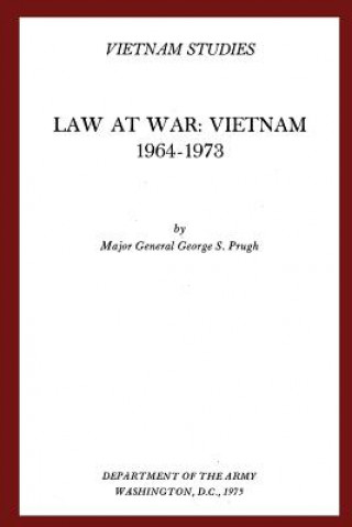 Kniha Law at War: Vietnam 1964-1973 George S Prugh