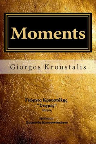 Kniha Moments: Poetry Giorgos Kroustalis