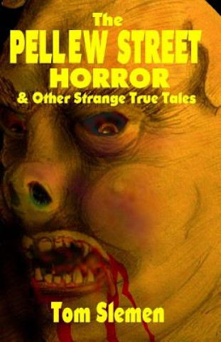 Könyv The Pellew Street Horror Tom Slemen