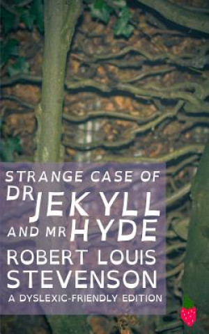 Kniha Strange Case of Dr Jekyll and Mr Hyde (Dyslexic-Friendly Edition) Robert Louis Stevenson