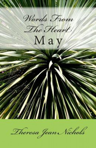 Książka Words From The Heart: May Theresa Jean Nichols