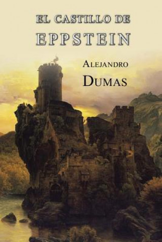 Kniha El castillo de Eppstein Alejandro Dumas