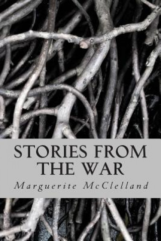 Kniha Stories from the War Marguerite McClelland