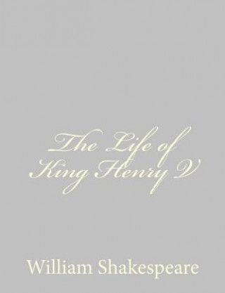 Kniha The Life of King Henry V William Shakespeare