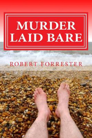 Książka Murder Laid Bare Robert Forrester