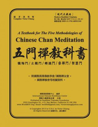 Kniha A Textbook for the Five Methodologies of Chinese Chan Meditation Victor Chiang