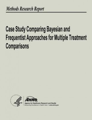 Carte Case Study Comparing Bayesian and Frequentist Approaches for Multiple Treatment Comparisons U S Department of Heal Human Services