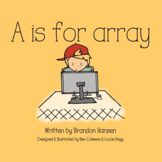 Könyv A is for Array Brandon J Hansen
