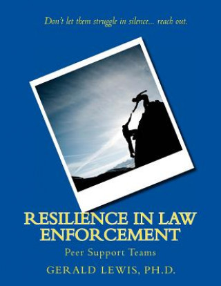 Kniha Resilience in Law Enforcement Gerald W Lewis