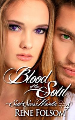 Kniha Blood of the Soul (Soul Seers #4) Rene Folsom