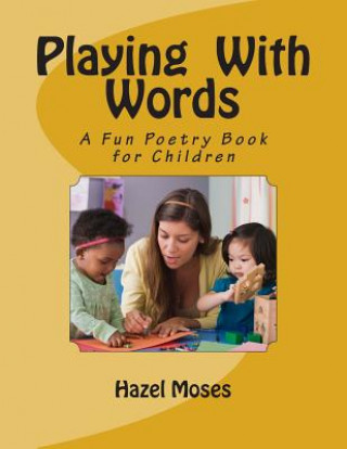 Book Playing With Words MS Hazel C Moses