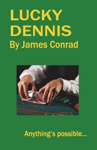 Książka Lucky Dennis James Conrad