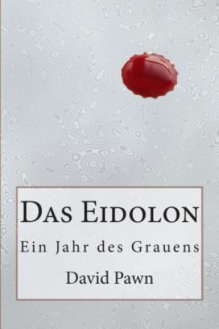 Könyv Das Eidolon David Pawn