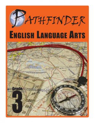 Könyv Pathfinder English Language Arts Grade 3 Dr James E Swalm