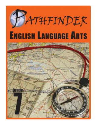 Carte Pathfinder English Language Arts Grade 7 Dr James E Swalm