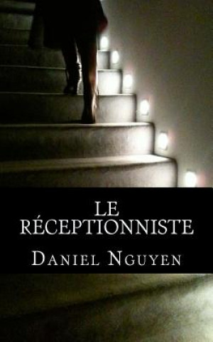 Kniha Le Réceptionniste MR Daniel Nguyen