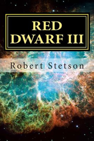 Kniha Red Dwarf III Robert Stetson