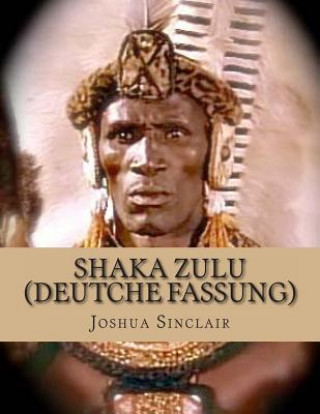 Carte SHAKA ZULU (Deutsche Fassung) Joshua Sinclair