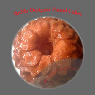 Książka RoMa Designer Pound Cakes: Twelve pound cake designs Margaret Lofton