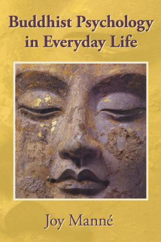 Kniha Buddhist Psychology in Everyday Life Joy Manne
