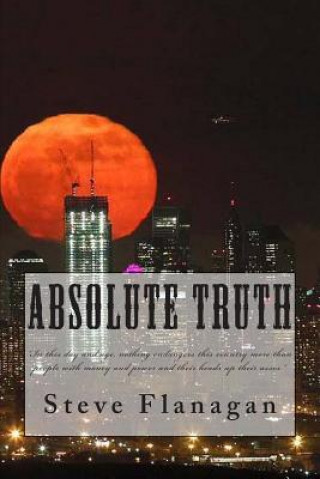 Livre Absolute Truth Steve Flanagan