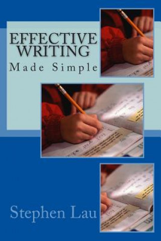 Книга EFFECTIVE WRITING Made Simple Stephen Lau