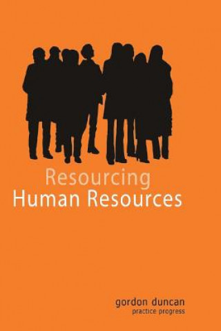 Kniha Resourcing Human Resources Gordon Duncan