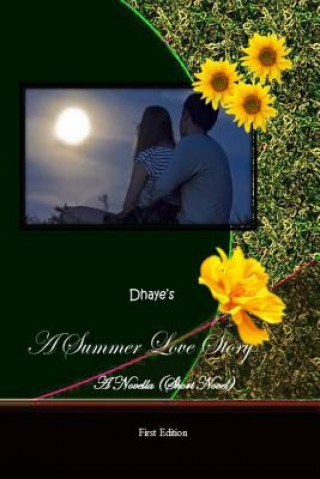 Book A Summer Love Story: Book 1 MS Daisie Partido Vergara Dhaye