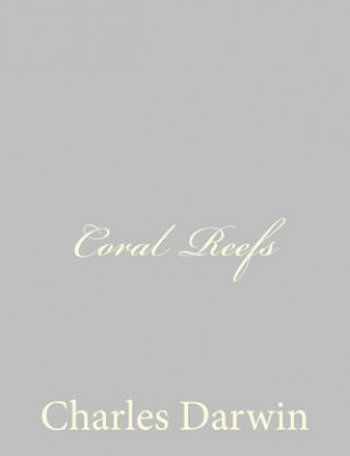 Könyv Coral Reefs Charles Darwin