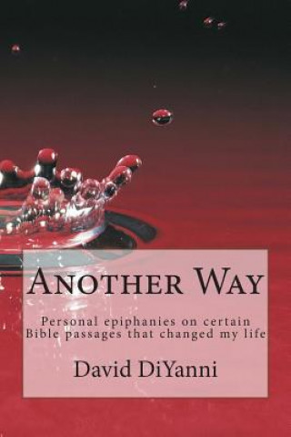 Książka Another Way: Personal Epiphanies that changed my life David DiYanni