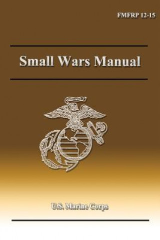 Knjiga Small Wars Manual Department Of the Navy