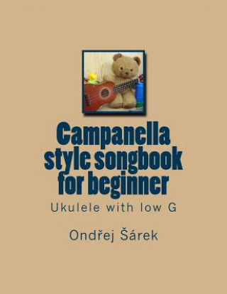 Книга Campanella style songbook for beginner: Ukulele with low G Ondrej Sarek