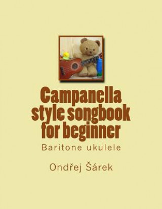Kniha Campanella style songbook for beginner: Baritone ukulele Ondrej Sarek