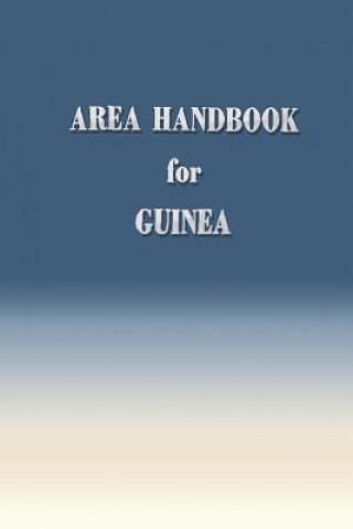 Книга Area Handbook for Guinea Harold D Nelson